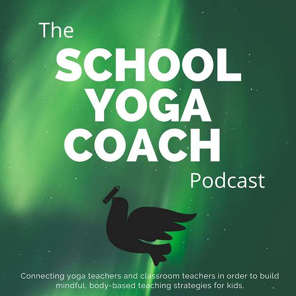 The School Yoga Coach podcast Podcast Artwork Image
